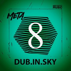 META ֎ DUB.IN.SKY | 8