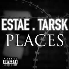 PLACES ft Tarsk(LT)