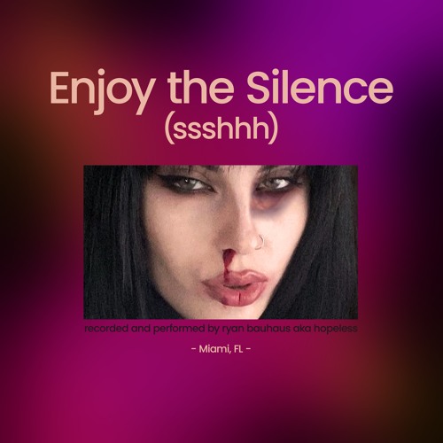 Enjoy the Silence