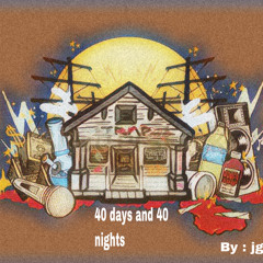 40 days and 40 nights  | made on the Rapchat app (prod. by Isaac Towner Beats)
