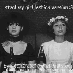 steal my girl lesbian version (1D cover) (feat Si Mbaknya)