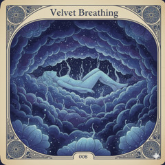 Velvet Breathing
