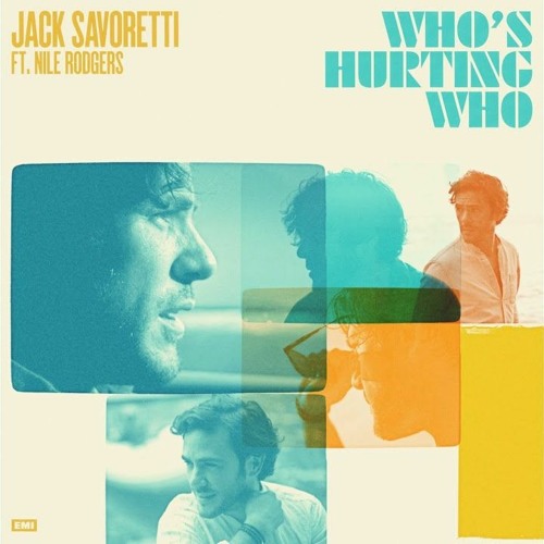 Who's Hurting Who - Jack Savoretti (DJ First Remix)