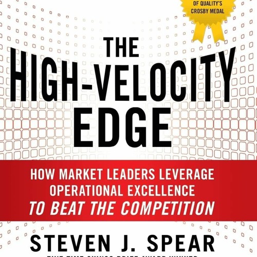Epub✔ The High-Velocity Edge: How Market Leaders Leverage Operational Excellence to