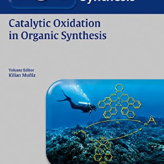[Get] EBOOK 📧 Science of Synthesis: Catalytic Oxidation in Organic Synthesis by  Kil