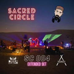 Sacred Circle DXB 004 - by Special K w/ Serotonyin - Melodic, Organic, prog, Tech, Acid , Afro mix