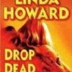 ACCESS EPUB KINDLE PDF EBOOK Drop Dead Gorgeous (Blair Mallory) by  Linda Howard &  J