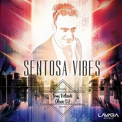 SENTOSA VIBES - Tony Velardi - Alexiodj