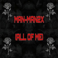 M2X -ALL OF ME