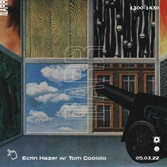 Ecrin Hazer w/ Tom Coololo 05/03/22