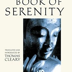 GET KINDLE PDF EBOOK EPUB Book of Serenity: One Hundred Zen Dialogues by  Thomas Clea