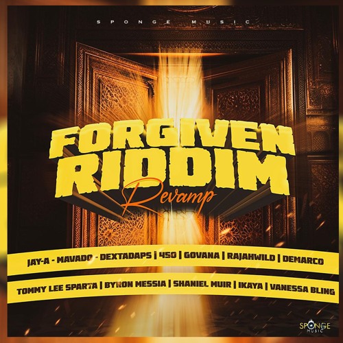 Forgiven Riddim Mix(Revamp Edition)CLEAN 450,Mavado,Dexta Daps,Govana,Shaneil Muir,Demarco,Demarco