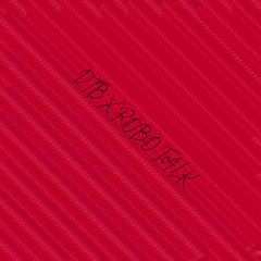 badmómzjay - DTB X Ben Derris - ROBO TALK (Uzy Mashup)