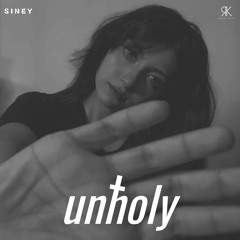 Unholy (Cover)Rabbi Khan ft. Siney