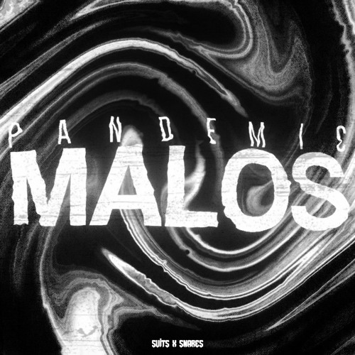 Pandemic - Malos (Free Download)