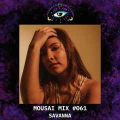 Mousai Mix #061 - Savanna [Santa Cruz de la Sierra]