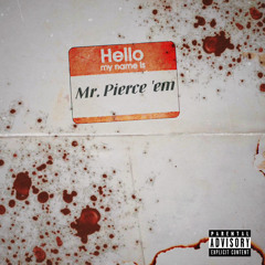 Mr Pierce’em (Punch Chronicles pt.2)