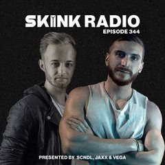 SKINK Radio 344 Presented By SCNDL, Jaxx & Vega