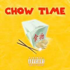 CHOW TIME