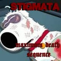 MAXIMUM DEATH SEQUENCE (stiggy mixxx)
