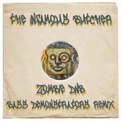 The Infamous Butcher - Zombie DnB (Bass Demonstrators remix)