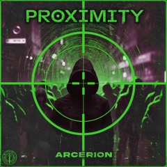 Arcerion - PROXIMITY