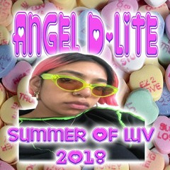 💘 angel d'lite 💘 summer of luv 2018 💘
