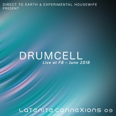 Latenite Connexions 03: Drumcell