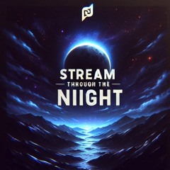 Stream through the Night