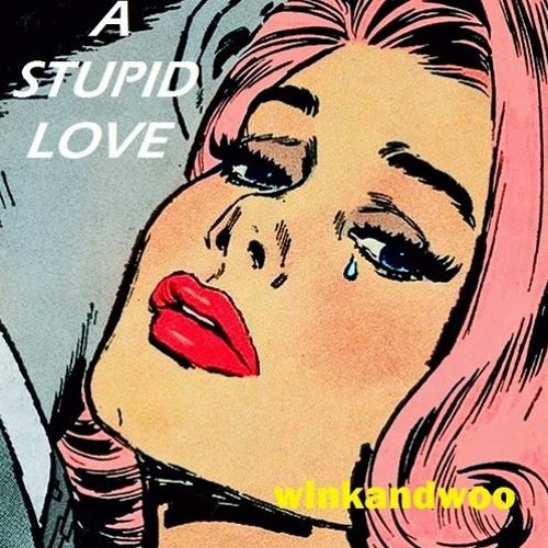 STUPID LOVE(2021 Remaster)