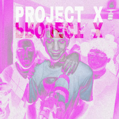 PROJECT X feat. BandKidSnow, Franc Foel (prod.janecocaine + lapkens)