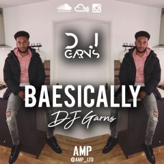 BAESICALLY DJ GARNS