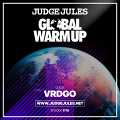 JUDGE JULES PRESENTS THE GLOBAL WARM UP EPISODE 1116