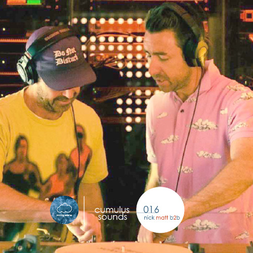 Cumulus Sounds - Mix 016 - Nick & Matt b2b