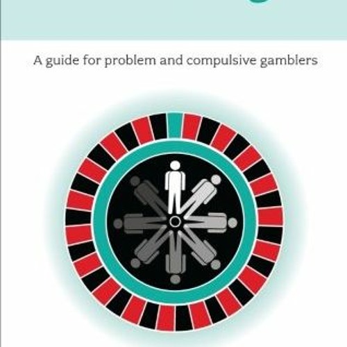 free EBOOK 📚 Overcoming Problem Gambling: A Guide for Problem and Compulsive Gambler