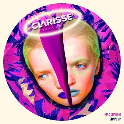 Riaz Dhanani - Shape Up [Clarisse Records]