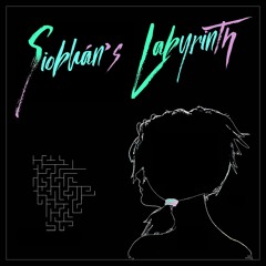 Siobhán's Labyrinth