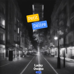 Petit délire