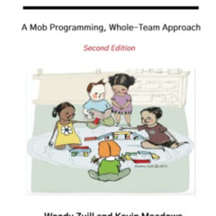 [Download] PDF 💌 Software Teaming: A Mob Programming, Whole-Team Approach by  Woody