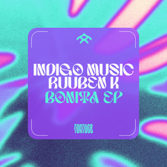 Indigo, Ruuben K - Bonita (Original Mix)