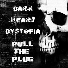 Psychosis: "Pull the Plug" Disconnected Edit-(Dark Electro Gothic Industrial Machines Mix).