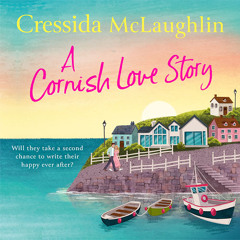 A Cornish Love Story, By Cressida McLaughlin, Read by Hollie Hales