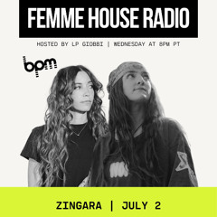 LP Giobbi presents Femme House Radio: Episode 209 - Zingara