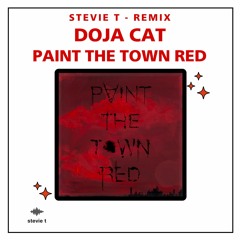 Paint The Town Red - Stevie T Remix (FREE DOWNLOAD)
