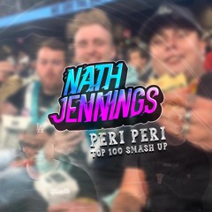 Top 100 Smash Up (Nath Jennings & Peri Peri Edits) *10 NEW EDITS*