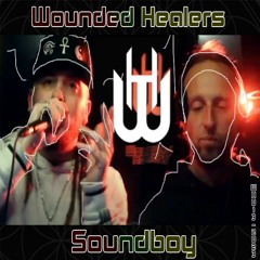 Wounded Healers - Soundboy