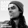 6AM Guest Mix: Ekonovah 6AM Guest Mix: Ekonovah