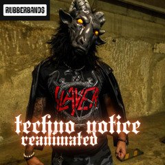 techno notice reanimated