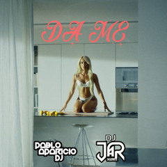 Bad Gyal - Da Me (EXTED REMIX DJ JaR Oficial & Pablo Aparicio DJ)