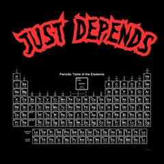 JUST DEPENDS